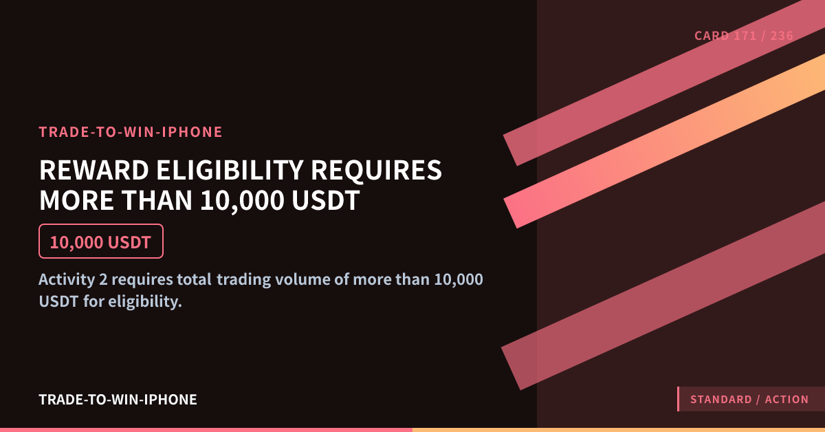 REWARD ELIGIBILITY REQUIRES MORE THAN 10,000 USDT